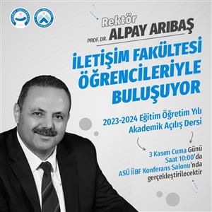Rektör Prof. Dr. Alpay Arıbaş İletişim Fakültesi Öğrencileriyle Buluşuyor 